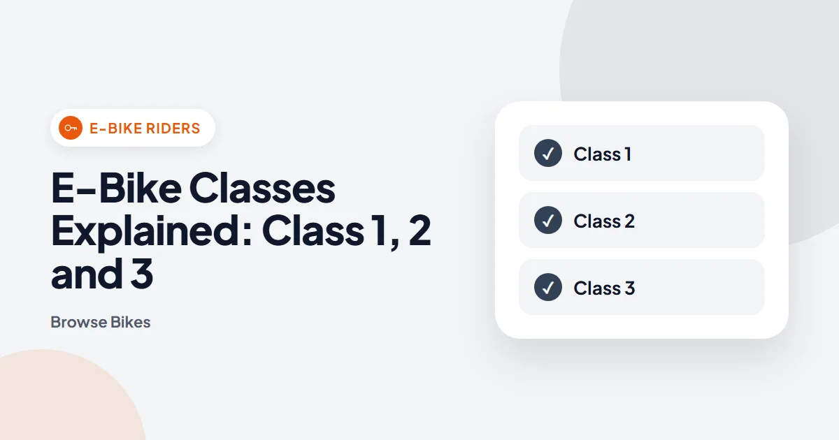 E-Bike Classes Explained: Class 1, 2 and 3