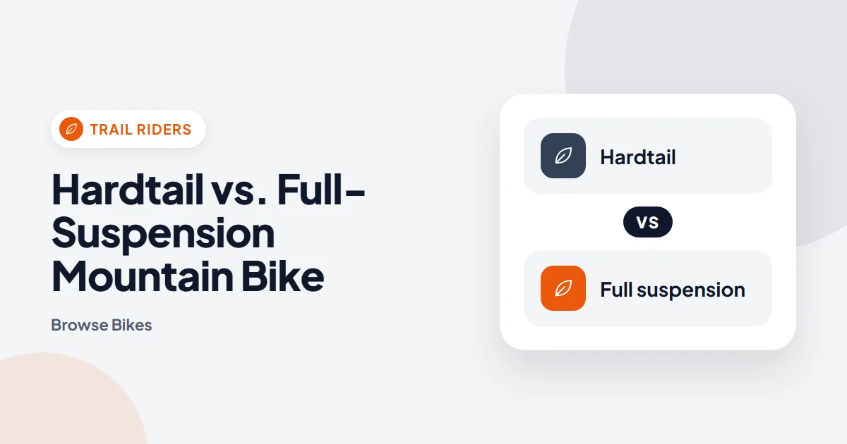 Hardtail vs. Full-Suspension Mountain Bike
