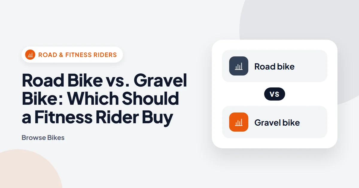 Road Bike vs. Gravel Bike: Which Should a Fitness Rider Buy